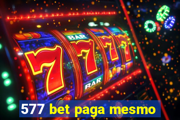 577 bet paga mesmo